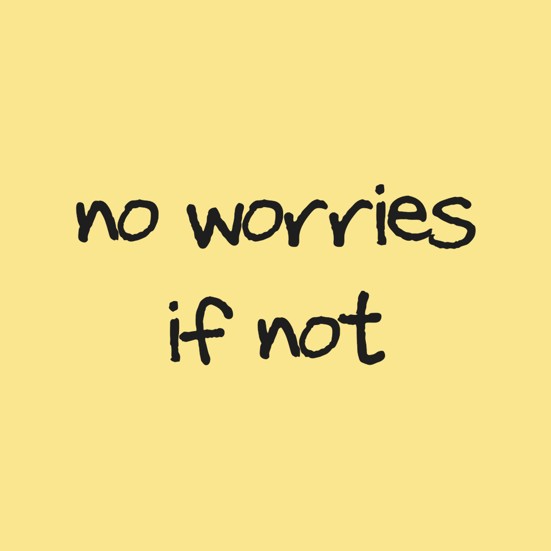 No worries if not 