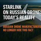 Starlink on Russian Drones – Today’s Reality