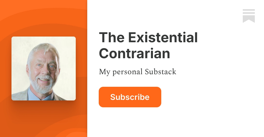 The Existential Contrarian | Roy | Substack