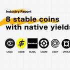 8 stable coins with native yields (USDe / USDB / BUIDL / USDM / USDY / sFRAX / stEURA / sDOLA)