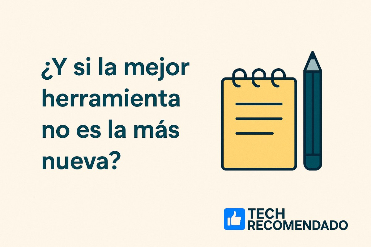 Ilustración plana con el texto “¿Y si la mejor herramienta no es la más nueva?”, acompañado de elementos tecnológicos clásicos y modernos en contraste, con branding TechRecomendado
