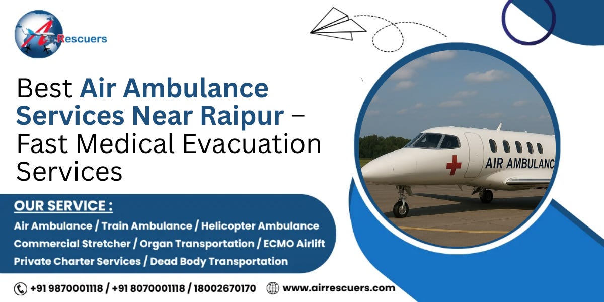Best Air Ambulance Services Near Raipur