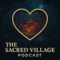 The Sacred Village Podcast's avatar