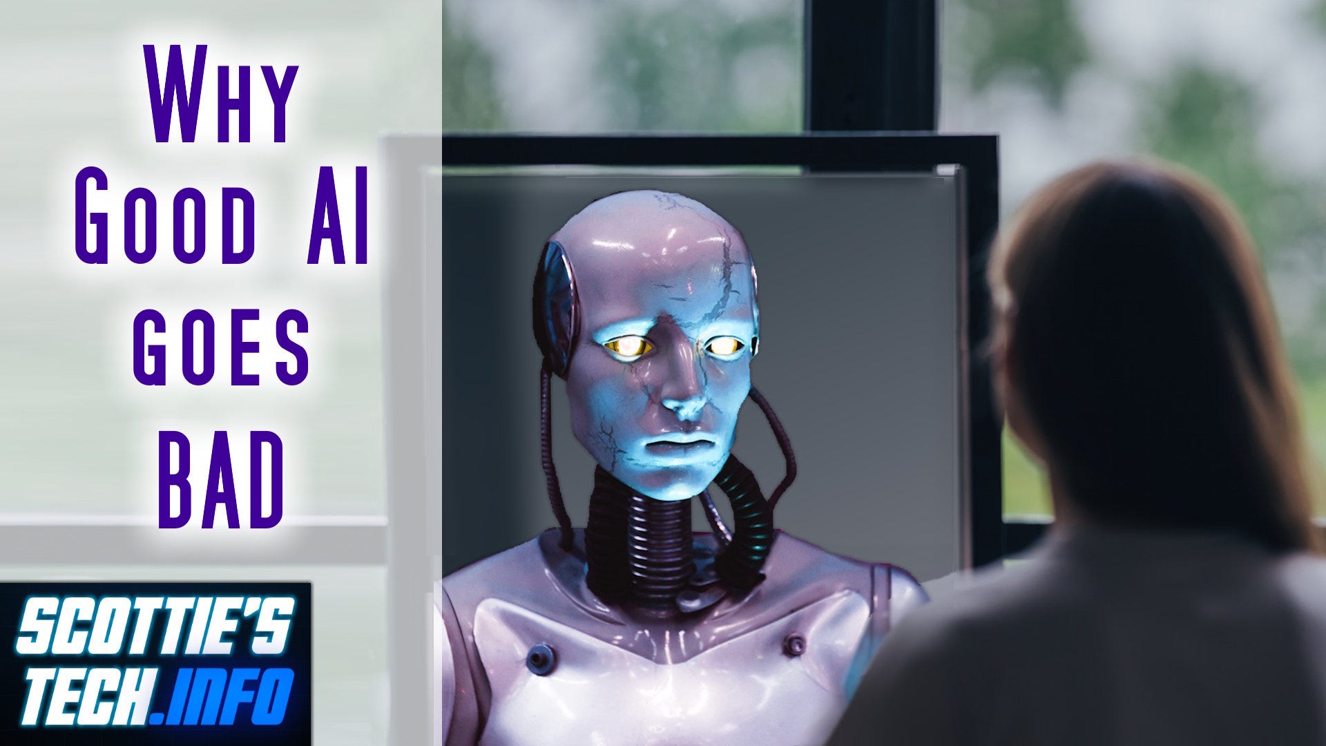 Why does Good AI go Bad? - ScottiesTech.Info
