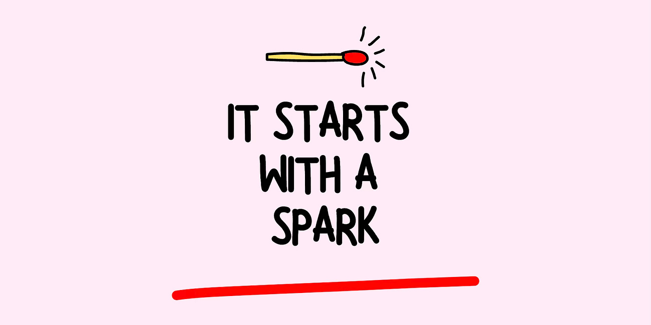 It Starts With A Spark