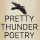 Pretty Thunder Poetry