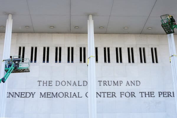 Trump's Name Joins Kennedy's on Performing Arts Center's Facade - The New  York Times
