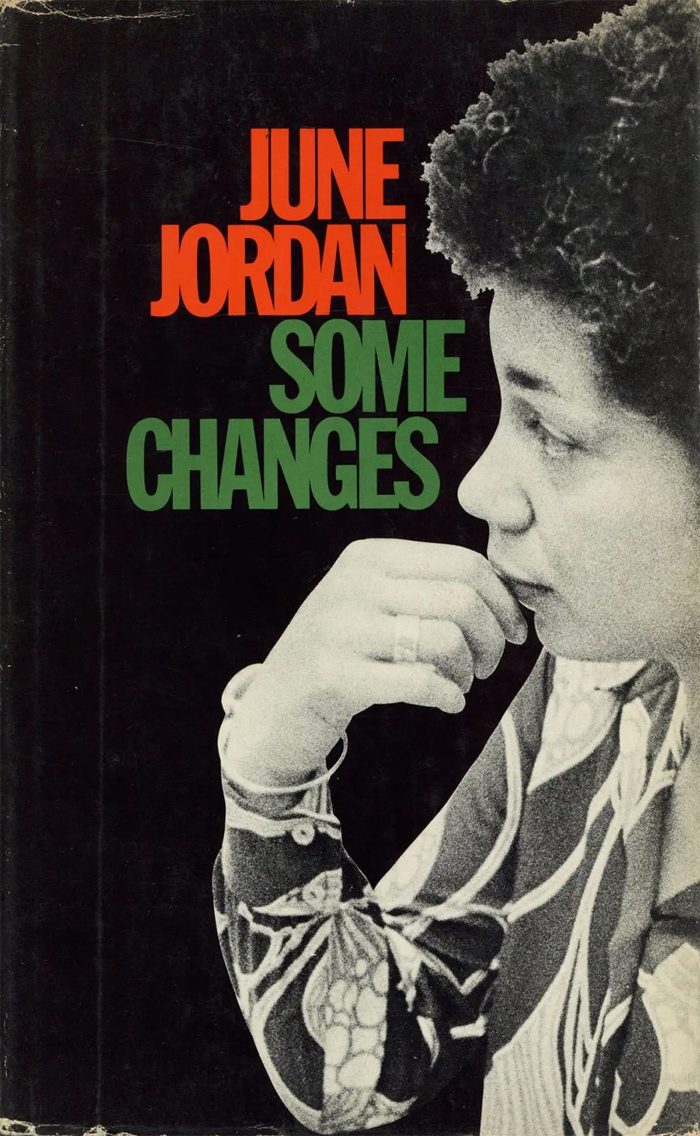 June Jordan, Some Changes, E. P. Dutton & Co., New York, NY, 1971 [Between the Covers, Gloucester City, NJ]