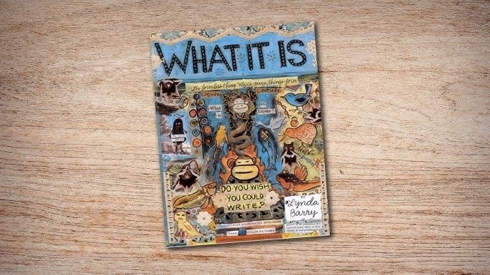 What It Is by Lynda Barry (book flip)
