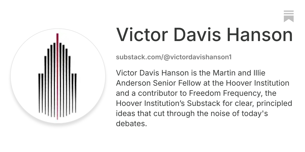 Victor Davis Hanson | Substack