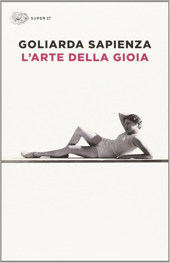 L'arte della gioia : Sapienza, Goliarda: Amazon.it: Libri