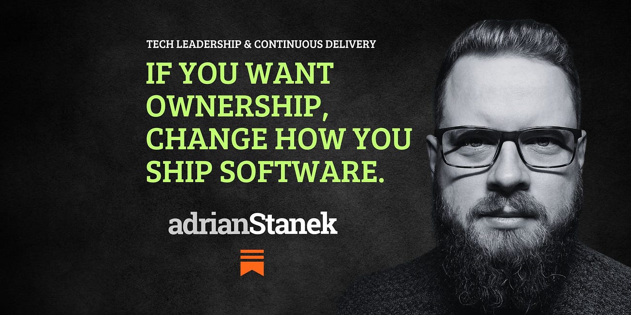 If You Want Ownership, Change How You Ship
