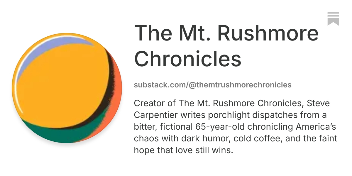 The Mt. Rushmore Chronicles | Substack