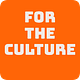 For The Culture