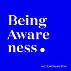 Being Awareness
