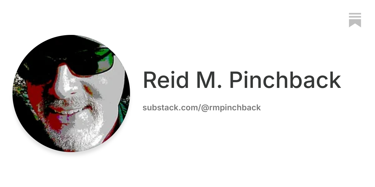 Reid M. Pinchback | Substack