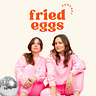 FriedEggs Podcast