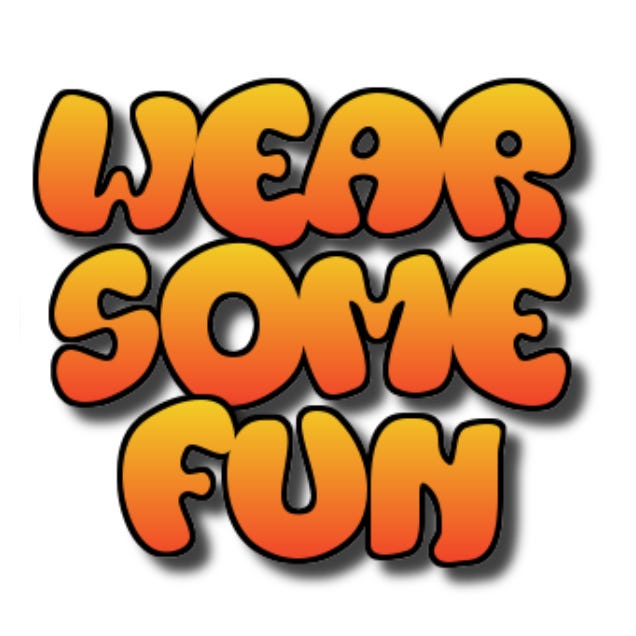 Wear Some Fun