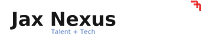 Jax Nexus: Talent+Tech