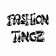 Fashion Tingz