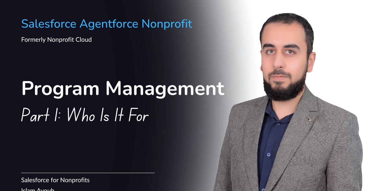 Salesforce Agentforce Nonprofit Program Management | Part 1: Who Is It For