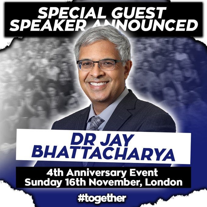 Promotional graphic for 4th Anniversary Event on Sunday 16th November London with overlay text Special Guest Speaker Announced, central portrait of Dr Jay Bhattacharya smiling in gray suit and glasses against blue background with blurred cityscape Promotional graphic for 4th Anniversary Event on Sunday 16th November London with overlay text Special Guest Speaker Announced, central portrait of Dr Jay Bhattacharya smiling in gray suit and glasses against blue background with blurred cityscape