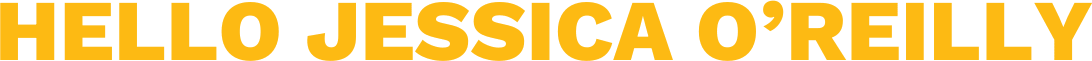 Hello Jessica O'Reilly