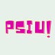 Psiu!