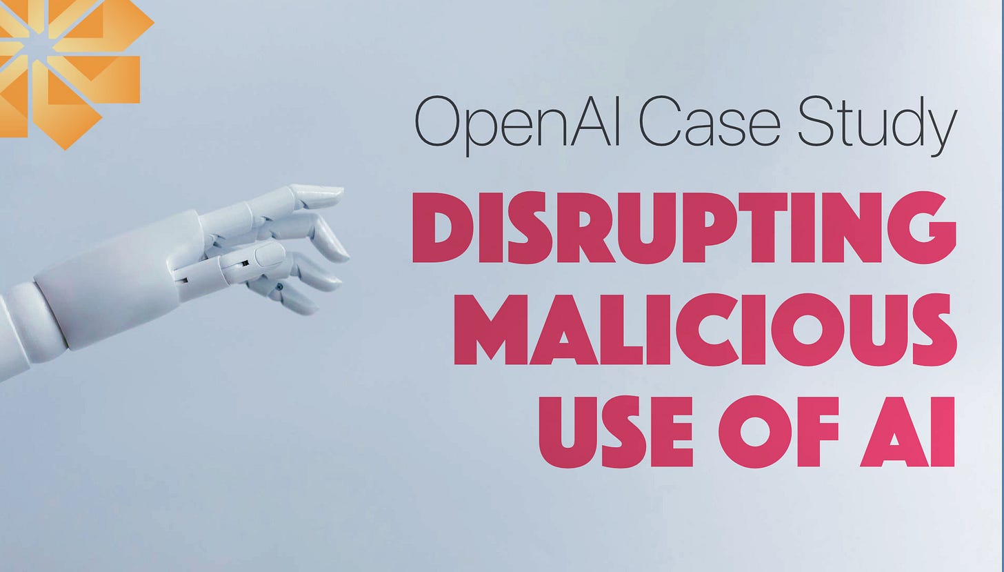 OpenAI Case Study On Disrupting Malicious Use Of AI – Innovate  Cybersecurity | Threat Advisory, News, and Events