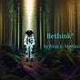 Rethink° with Max & Moritz