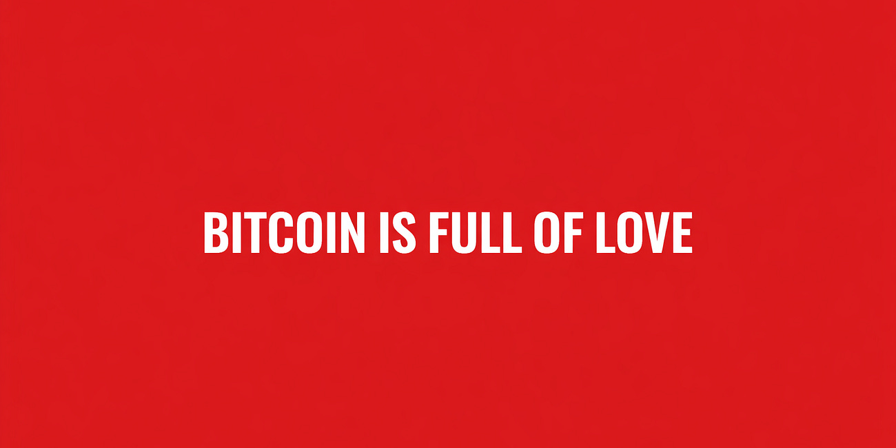 bitcoin is full of love