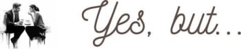 Yes, but...