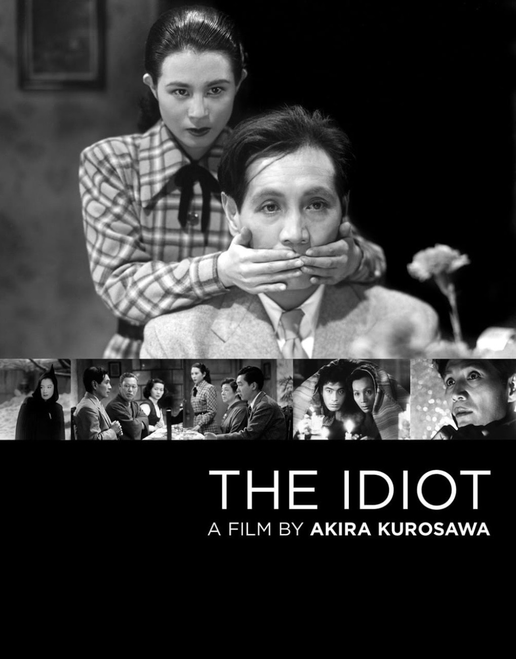 May be an image of text that says 'THE IDIOT A FILM BY AKIRA KUROSAWA'