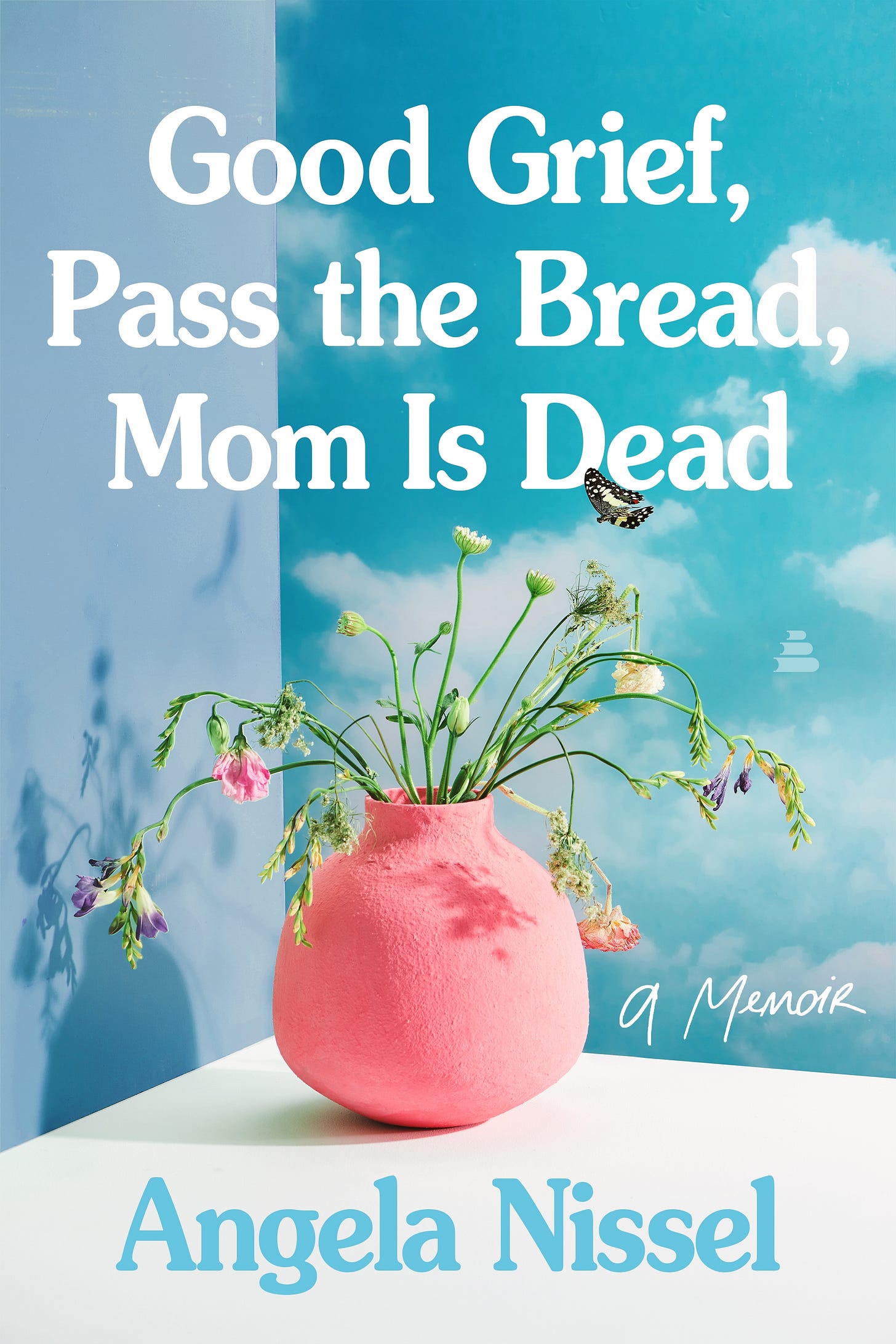memoir angela nissel good grief pass the bread mom is dead