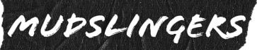 Mudslingers