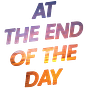 At The End Of The Day
