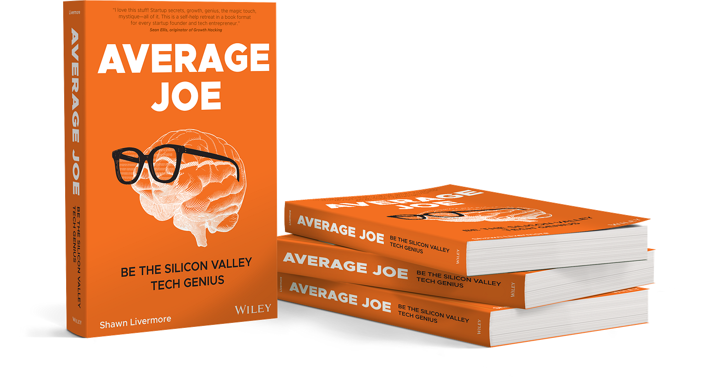 Shawn Livermore Book Average Joe Be the Silicon Valley Tech Genius 