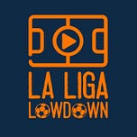 La Liga Lowdown