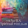 The No BS Spiritual Book Club