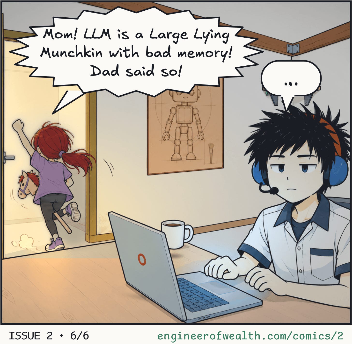 Bonnie rides out of the room shouting: Mom! LLM is a Large Lying Munchkin with bad memory! Dad said so! Geek stares at the reader: …