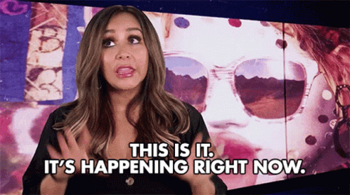 This Is It Its Happening Right Now GIF - ThisIsIt ItsHappeningRightNow  Finally - Discover & Share GIFs