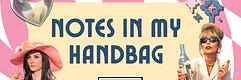 Notes In My Handbag