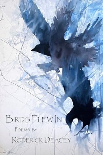 Review: Birds Flew In by Roderick Deacey