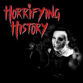 Horrifying History’s Substack
