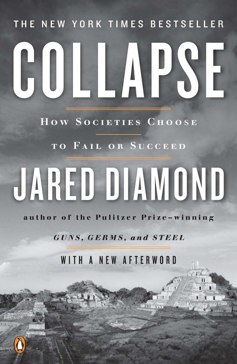 Collapse: How Societies Choose to Fail Or Succeed: Revised Edition [Book]