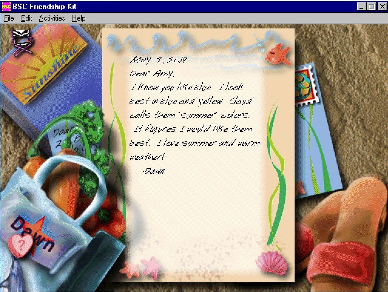 July 5, 2018: Dear Amy, Mary Anne told me you like Snickers. Oh, well. Maybe you should try some sprouts with your Snickers next time! - Dawn