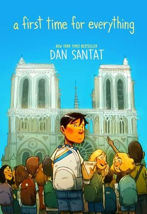 A First Time for Everything by Dan Santat A First Time for Everything by Dan Santat