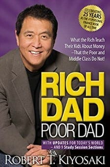 Rich Dad Poor Dad: What the Rich Teach Their Kids About Money