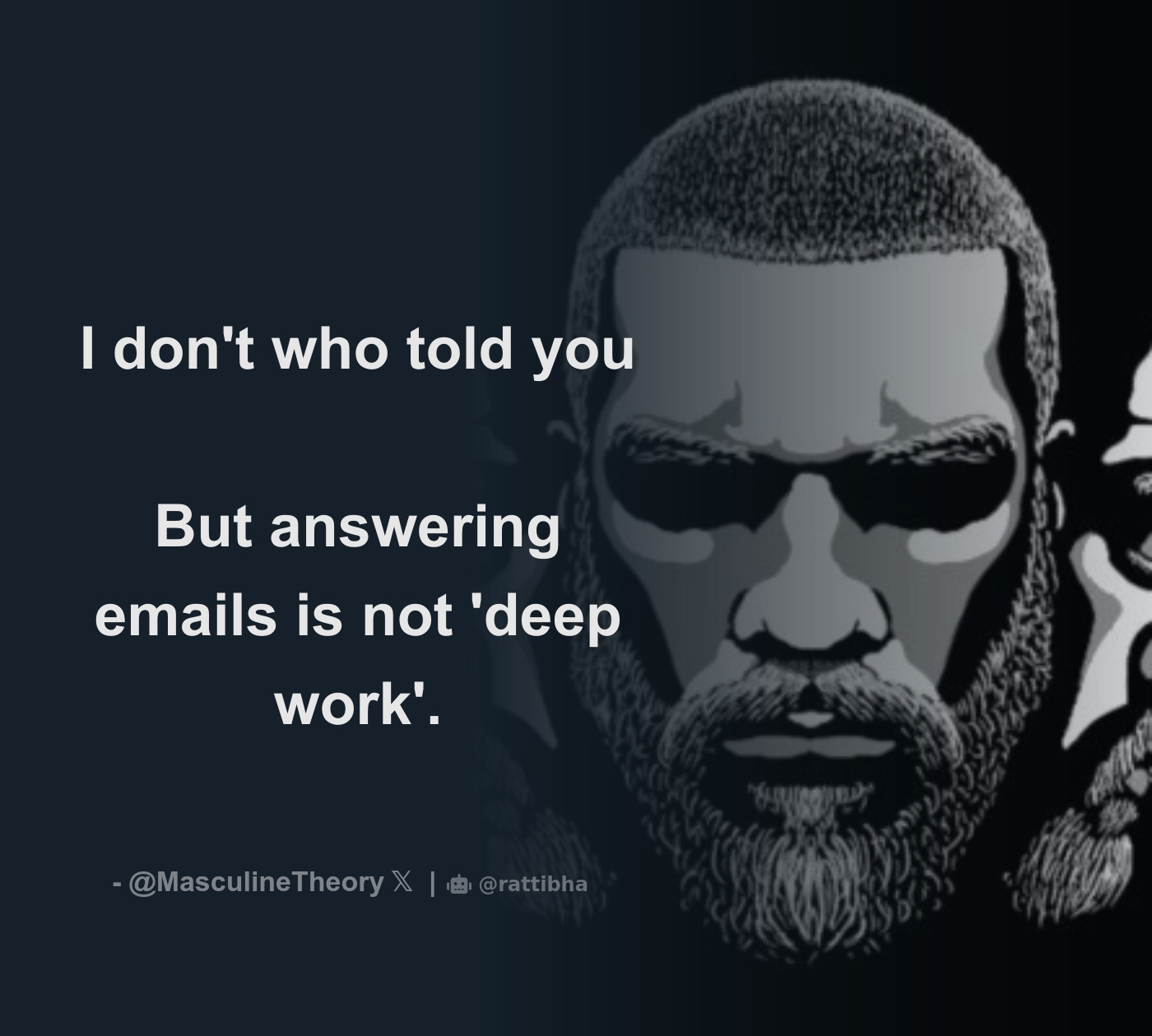 I don't who told you But answering emails is not 'deep work'. - Thread from  Masculine Theory @MasculineTheory - Rattibha