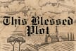 This Blessed Plot